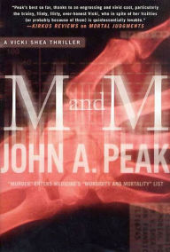 Title: M and M: A Thriller, Author: John A. Peak