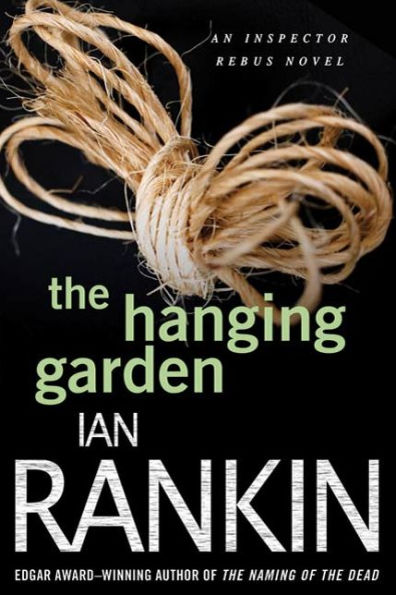 The Hanging Garden (Inspector John Rebus Series #9)