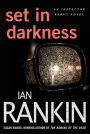 Set in Darkness (Inspector John Rebus Series #11)