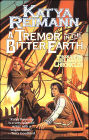 A Tremor in the Bitter Earth: Book 2 of the Tielmaran Chronicles
