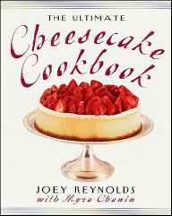 Title: The Ultimate Cheesecake Cookbook, Author: Joey Reynolds