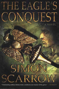 The Eagle's Conquest: A Novel of the Roman Army