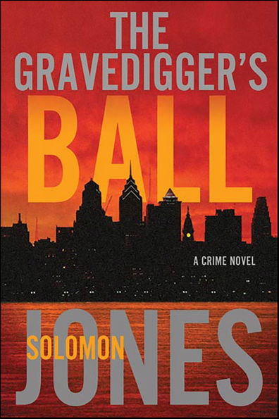 The Gravedigger's Ball: A Crime Novel