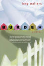 Burden: A Novel