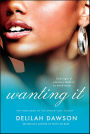Wanting It (The Orchid Soul Trilogy #3)