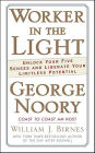 Worker in the Light: Unlock Your Five Senses and Liberate Your Limitless Potential