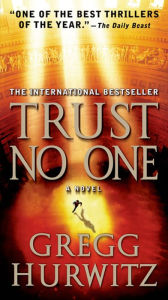 Title: Trust No One, Author: Gregg Hurwitz