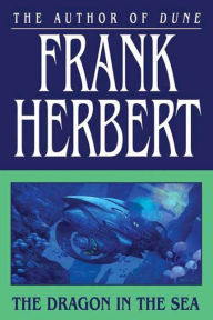 Title: The Dragon in the Sea, Author: Frank Herbert