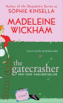 Alternative view 1 of The Gatecrasher: A Novel