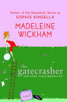 Alternative view 2 of The Gatecrasher: A Novel
