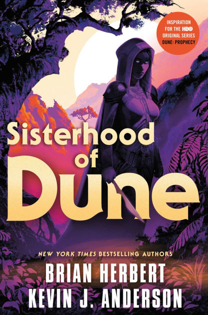 Sisterhood Of Dune (Schools Of Dune Series #1) By Brian Herbert, Kevin ...