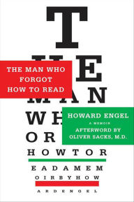 Title: The Man Who Forgot How to Read: A Memoir, Author: Howard Engel