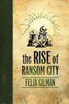 Alternative view 1 of The Rise of Ransom City