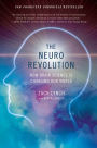 The Neuro Revolution: How Brain Science Is Changing Our World