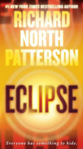 Title: Eclipse: A Thriller, Author: Richard North Patterson
