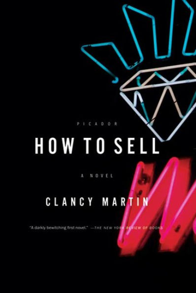 How to Sell: A Novel