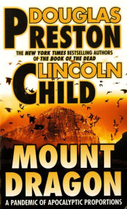 Title: Mount Dragon, Author: Douglas Preston