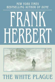 Title: The White Plague, Author: Frank Herbert