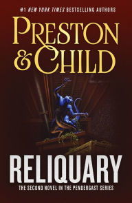 Title: Reliquary (Pendergast Series #2), Author: Douglas Preston