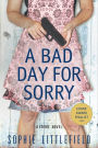 A Bad Day for Sorry (Stella Hardesty Series #1)