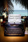 Hemingway Deadlights: A Mystery