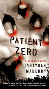 Title: Patient Zero (Joe Ledger Series #1), Author: Jonathan Maberry