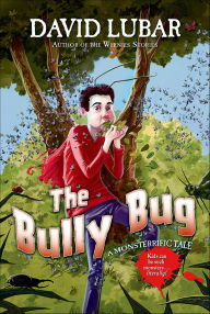 Title: The Bully Bug, Author: David Lubar