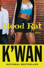 Hood Rat: A Novel