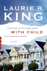 Title: With Child (Kate Martinelli Series #3), Author: Laurie R. King