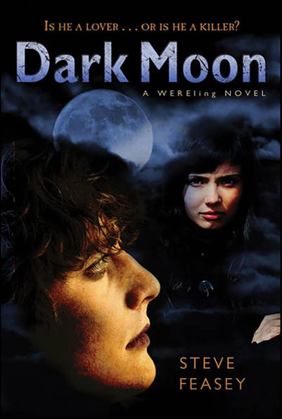 Dark Moon (Steve Feasey's Wereling Series #2)