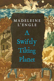 Title: A Swiftly Tilting Planet (Time Quintet Series #3), Author: Madeleine L'Engle