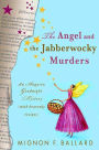 The Angel and the Jabberwocky Murders: An Augusta Goodnight Mystery (with Heavenly Recipes)