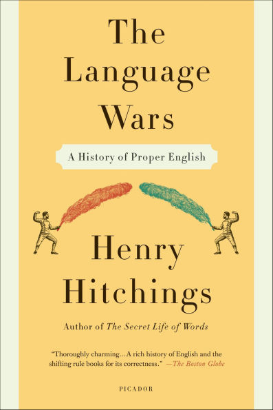 The Language Wars: A History of Proper English