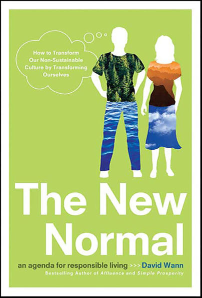 The New Normal: An Agenda for Responsible Living