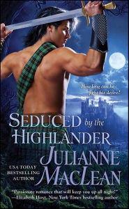 Title: Seduced by the Highlander (Highlander Series #3), Author: Julianne MacLean
