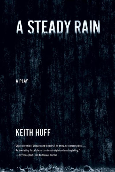 A Steady Rain: A Play