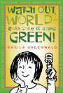 Watch Out, World-Rosy Cole Is Going Green