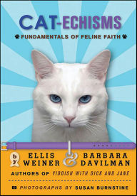 Title: Cat-echisms: Fundamentals of Feline Faith, Author: Ellis Weiner