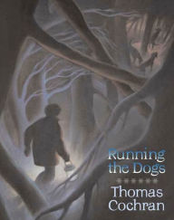 Title: Running the Dogs, Author: Thomas Cochran