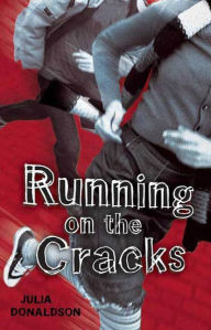 Title: Running on the Cracks, Author: Julia Donaldson