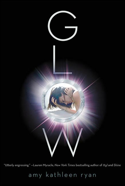 Glow Sky Chasers Series 1 By Amy Kathleen Ryan Nook Book Ebook Barnes Noble