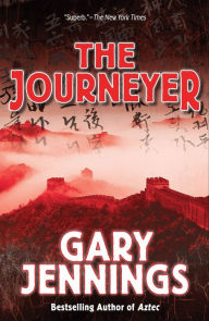 Title: The Journeyer, Author: Gary Jennings