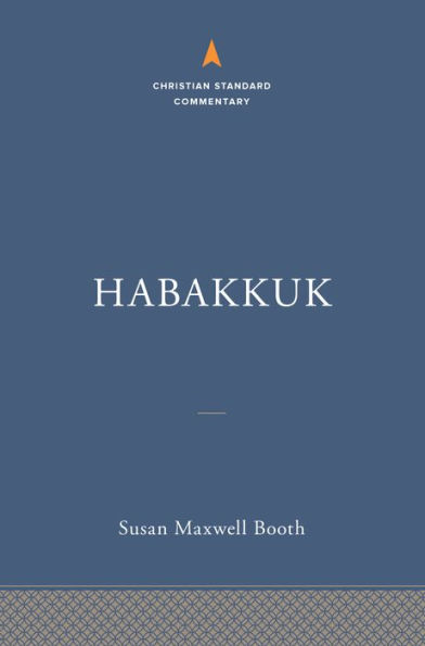 Habakkuk: The Christian Standard Commentary