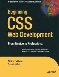 Title: Beginning CSS Web Development: From Novice to Professional, Author: Simon Collison
