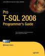 Pro T-SQL 2008 Programmer's Guide / Edition 1