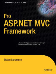 Title: Pro ASP.NET MVC Framework / Edition 1, Author: Steven Sanderson