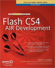 Title: The Essential Guide to Flash CS4 AIR Development / Edition 1, Author: Marco Casario