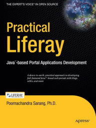 Title: Practical Liferay: Java-based Portal Applications Development / Edition 1, Author: Poornachandra Sarang