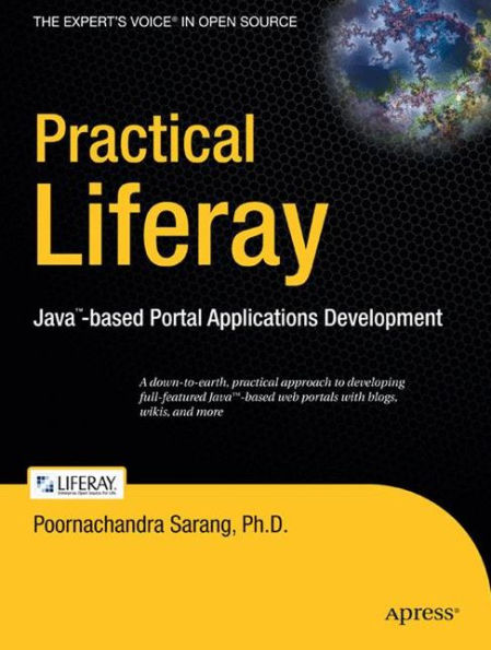 Practical Liferay: Java-based Portal Applications Development / Edition 1