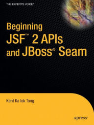 Title: Beginning JSFT 2 APIs and JBossï¿½ Seam, Author: Kent Ka Iok Tong